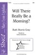 Will There Really Be a Morning?